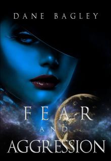      Fear and Aggression