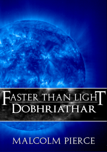      Faster Than Light: Dobhriathar
