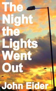      The Night the Lights Went Out