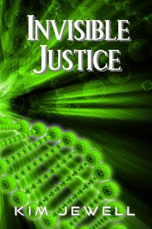      Invisible Justice
