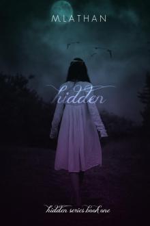      Hidden (Hidden Series Book One)