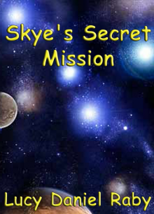      Skye's Secret Mission