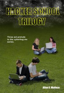     Hacker School Trilogy