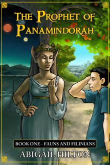      The Prophet of Panamindorah, Book 1 Fauns and Filinians
