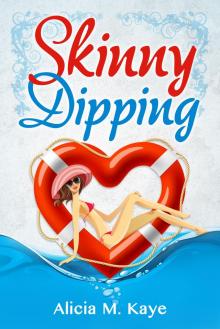      Skinny Dipping