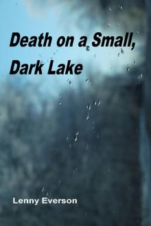      Death on a Small, Dark Lake