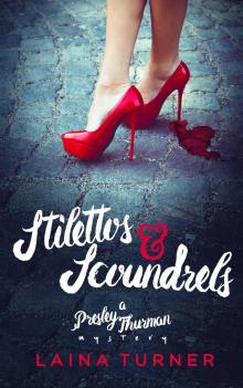      Stilettos & Scoundrels