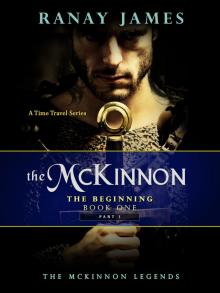      The McKinnon The Beginning: Book 1 - Part 1 The McKinnon Legends (A Time Travel Series)