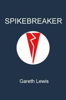      Spikebreaker