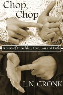      Chop, Chop