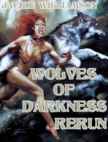      Wolves of Darkness Rerun