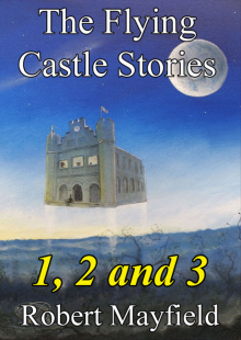     The Flying Castle Stories, 1, 2 and 3