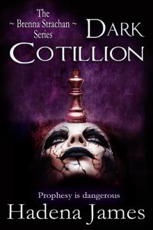      Dark Cotillion (First in the Brenna Strachan Series)
