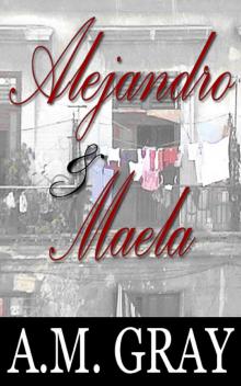      Alejandro & Maela