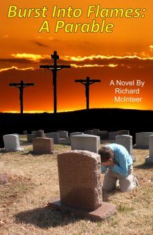      Burst Into Flames: A Parable