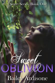      Sweet Oblivion (Sweet Series #1)