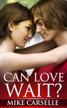      Can Love Wait?