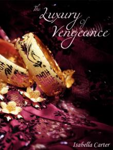      The Luxury of Vengeance