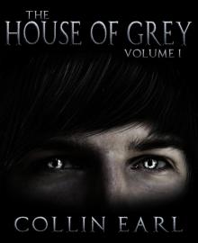      The House of Grey: Volume 1