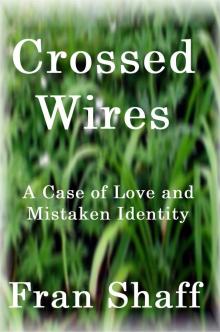      Crossed Wires