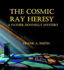     The Cosmic Ray Heresy