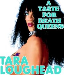      A Taste For Death Queens