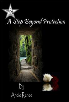     A Step Beyond Protection