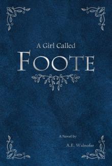      A Girl Called Foote