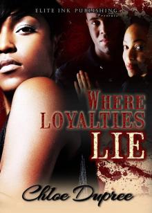      Where Loyalties Lie
