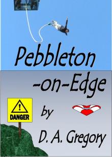      Pebbleton-On-Edge