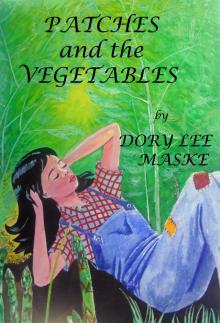      Patches and the Vegetables