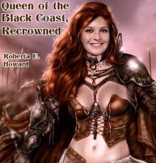      Queen of the Black Coast, Recrowned