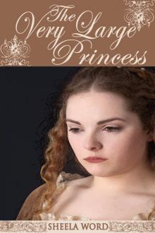      The Very Large Princess