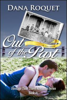     Out of the Past (Heritage Time Travel Romance Series, Book 1 PG-13 All Iowa Edition)