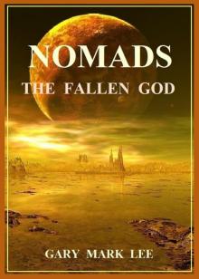      Nomads The Fallen God