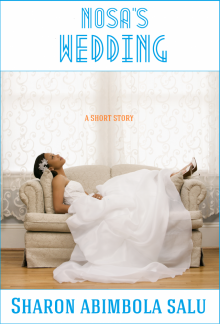      Nosa's Wedding
