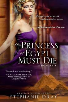      The Princess Of Egypt Must Die