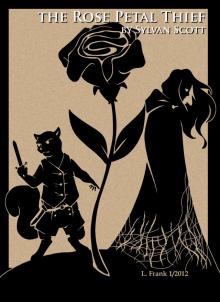      The Rose Petal Thief
