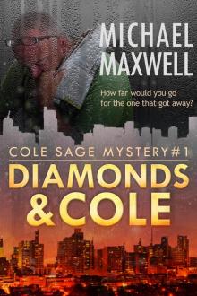      Diamonds and Cole: Cole Sage Mystery #1