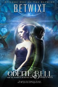      The Betwixt Book One