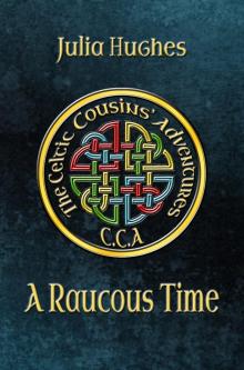     A Raucous Time