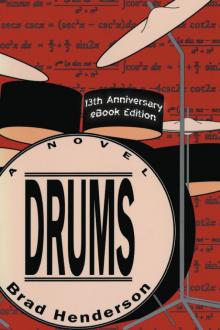      Drums:  a Novel