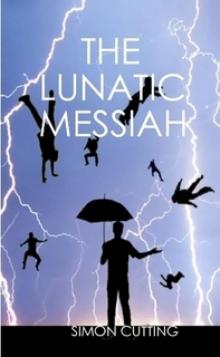      The Lunatic Messiah