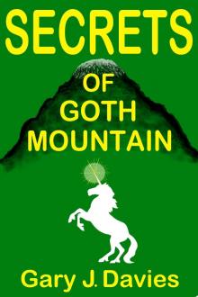      Secrets of Goth Mountain