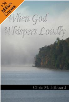      When God Whispers Loudly