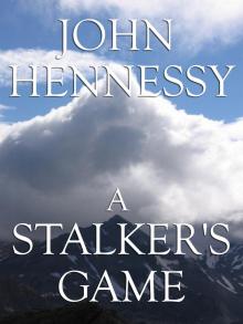      A Stalker's Game (Short Story)