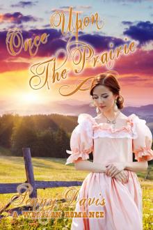      Once Upon The Prairie (The Brides Of Courage, Kansas, Book 1)