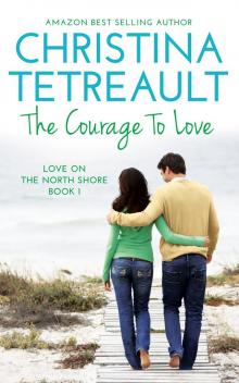      The Courage To Love