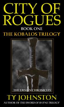      City of Rogues (Book I of the Kobalos trilogy)