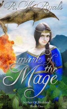      Mark of the Mage: Scribes of Medeisia Book I